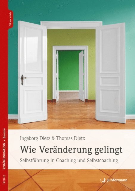 Thomas Dietz, Ingeborg Dietz - Wie Veränderung gelingt, E-bok