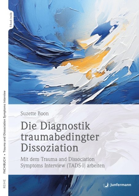 Suzette Boon - Die Diagnostik traumabedingter Dissoziation, E-bok