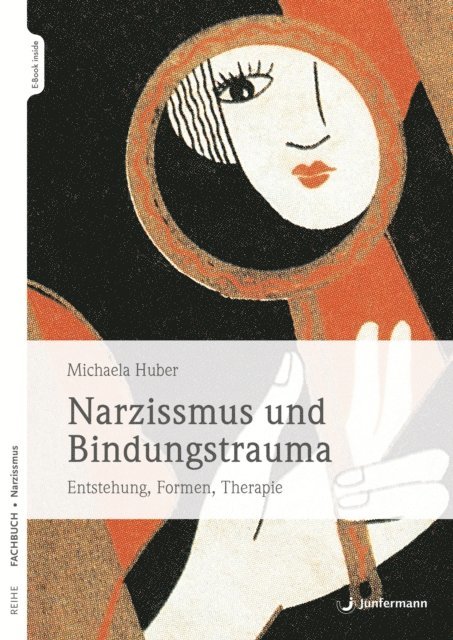 Michaela Huber - Narzissmus und Bindungstrauma, E-bok