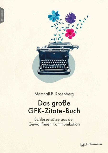 Marshall B. Rosenberg - Das groe GFK-Zitate-Buch, E-bok