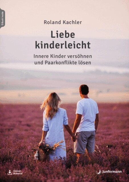 Roland Kachler - Liebe kinderleicht, E-bok
