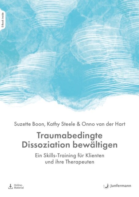 Onno van der Hart, Kathy Steele, Suzette Boon - Traumabedingte Dissoziation bewaltigen, E-bok