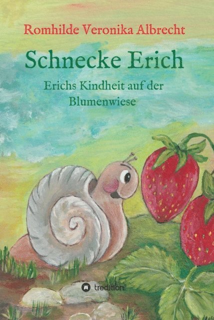 Romhilde Veronika Albrecht - Schnecke Erich - Teil 1, E-bok. Tillgänglighet: Lägg i varukorg
