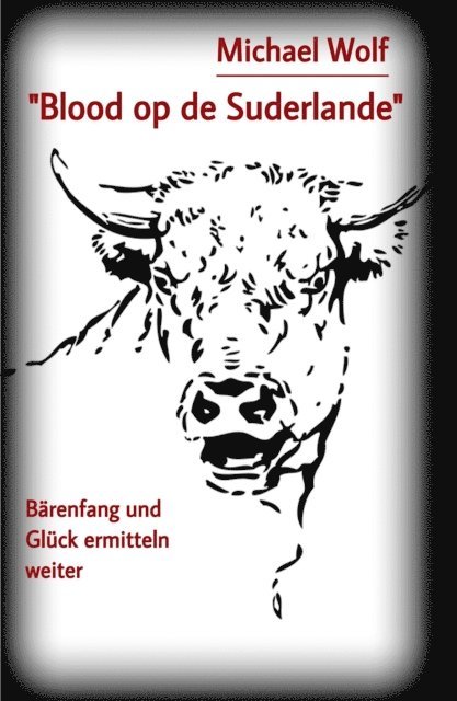 Michael Wolf - "Blood op de Suderlande", E-bok