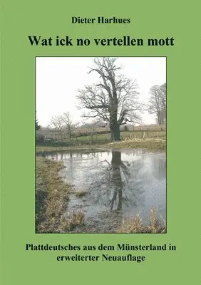 Dieter Harhues - Wat ick no vertellen mott, Häftad. Tillgänglighet: Lägg i varukorg