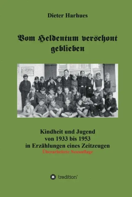 Dieter Harhues - Vom Heldentum verschont geblieben, E-bok. Tillgänglighet: Lägg i varukorg