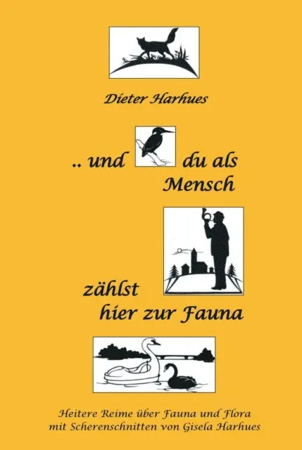 Dieter Harhues - und du als Mensch zählst hier zur Fauna, E-bok. Tillgänglighet: Lägg i varukorg