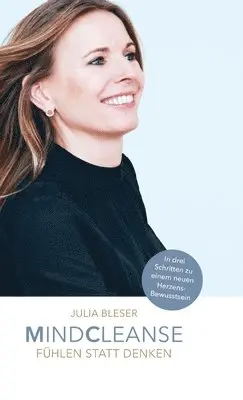 Julia Bleser - Mindcleanse: Fühlen statt Denken, Inbunden. Tillgänglighet: Lägg i varukorg