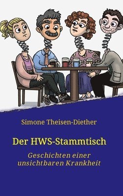 Simone Theisen-Diether - Der HWS-Stammtisch: Geschichten einer unsichtbaren Krankheit, Inbunden