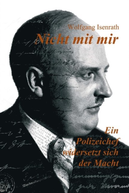 Christoph Waldecker, Wolfgang Isenrath - Nicht mit mir - Ein Polizeichef widersetzt sich der Macht, E-bok