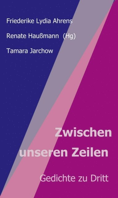 Tamara Jarchow, Friederike Lydia Ahrens, Renate Haumann, Renate Haumann - Zwischen unseren Zeilen, E-bok