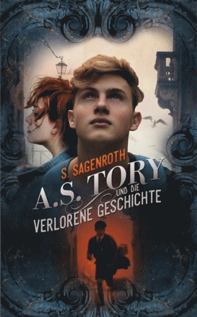 S. Sagenroth - A. S. Tory und die verlorene Geschichte, E-bok