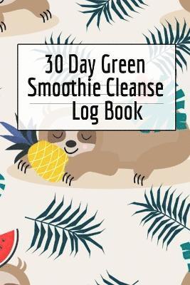 Ginger Green - 30 Day Green Smoothie Cleanse Log Book, Häftad. Tillgänglighet: Lägg i varukorg