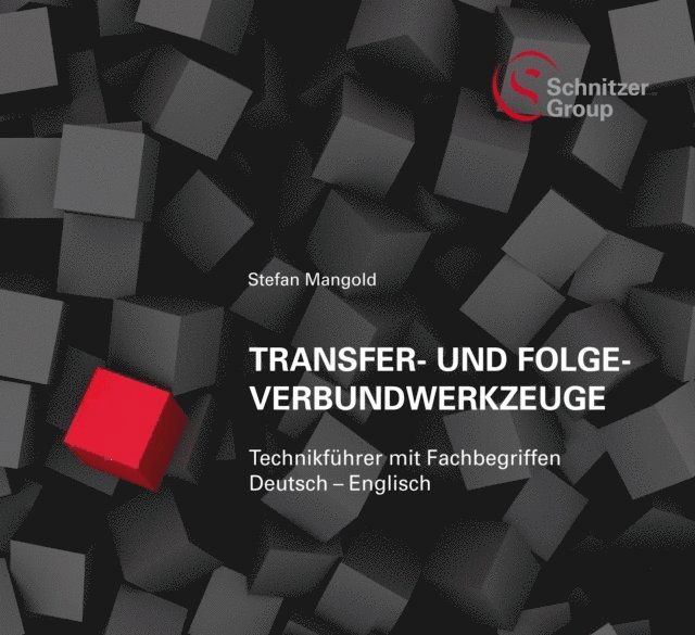 Stefan Mangold - Transfer- und Folgeverbundwerkzeuge, E-bok