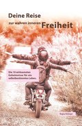 Deine Reise zur wahren inneren Freiheit