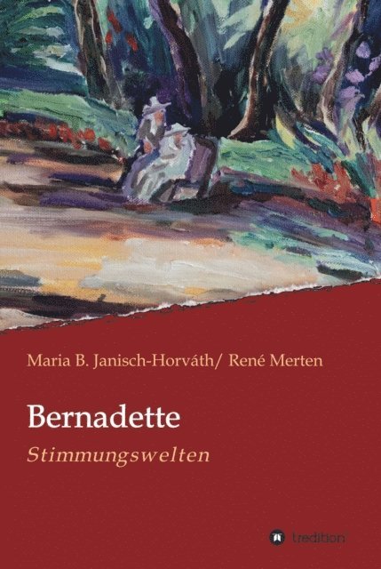 Rene Merten, Maria B. Janisch-Horvath - Bernadette - Stimmungswelten, E-bok