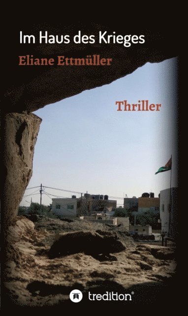 Eliane Ettmuller - Im Haus des Krieges, E-bok