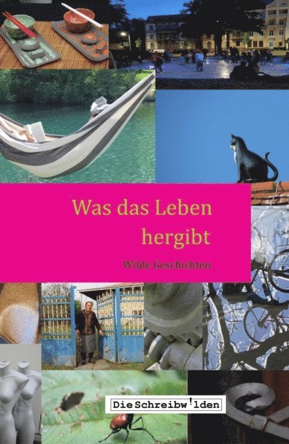 Was das Leben hergibt