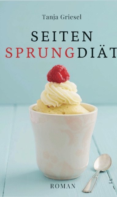 Tanja Griesel - Seitensprungdiät, E-bok