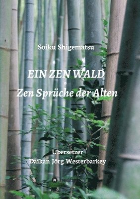 Sōiku Shigematsu, Daikan Jörg Westerbarkey - Zen Wald, Häftad