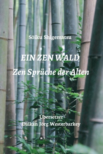 Soiku Shigematsu, Daikan Jorg Westerbarkey - EIN ZEN WALD, E-bok
