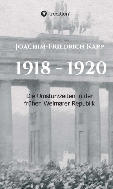 Joachim-Friedrich Kapp - 1918 - 1920, E-bok