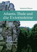 Atlantis, Thule und die Externsteine