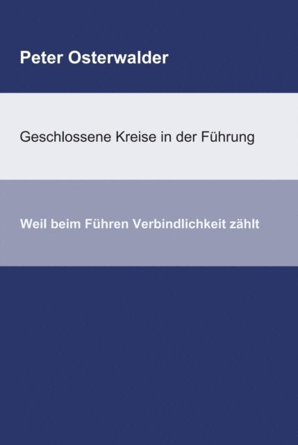 Peter Osterwalder - Geschlossene Kreise in der Führung, E-bok