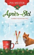 Apr�s-Ski - Hubbis neunter Fall