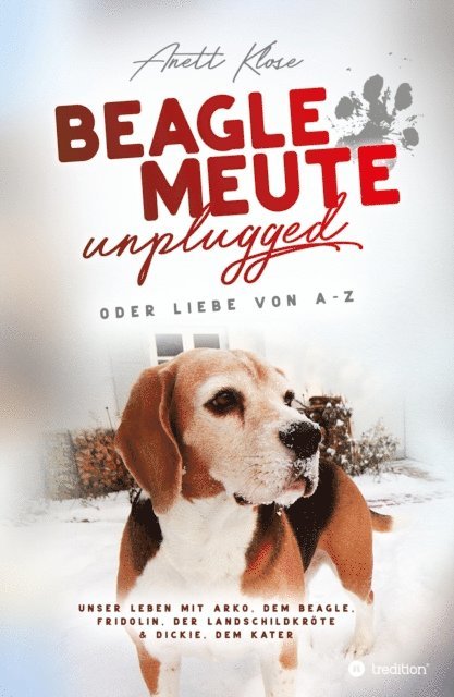 Anett Klose - Beaglemeute unplugged - oder Liebe von A-Z, E-bok