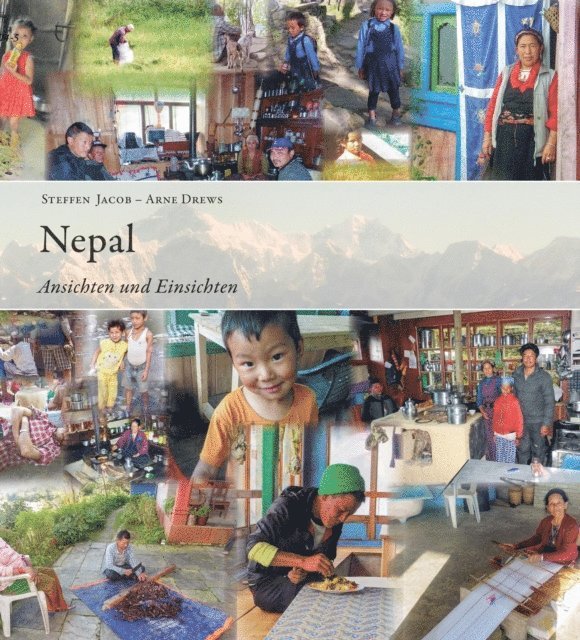 Dr. Arne Drews, Steffen Jacob - Nepal - Ansichten und Einsichten, E-bok