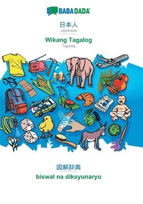 Babadada Gmbh - Japanese (in japanese script) - Wikang Tagalog, visual dictionary, Häftad