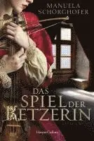 Manuela Schörghofer - Das Spiel der Ketzerin, Häftad. Tillgänglighet: Lägg i varukorg