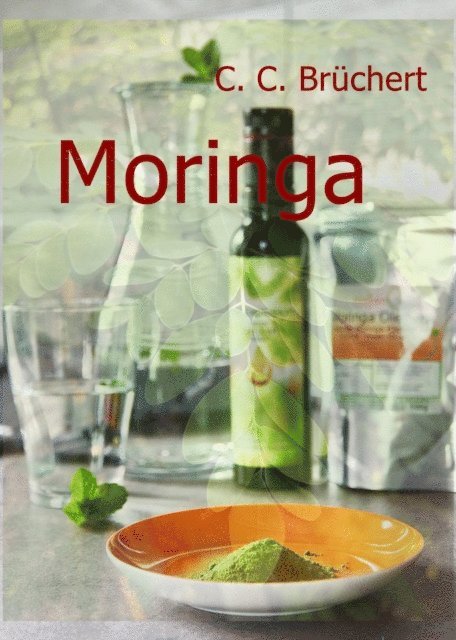 C. C. Bruchert - Moringa, E-bok. Tillgänglighet: Lägg i varukorg