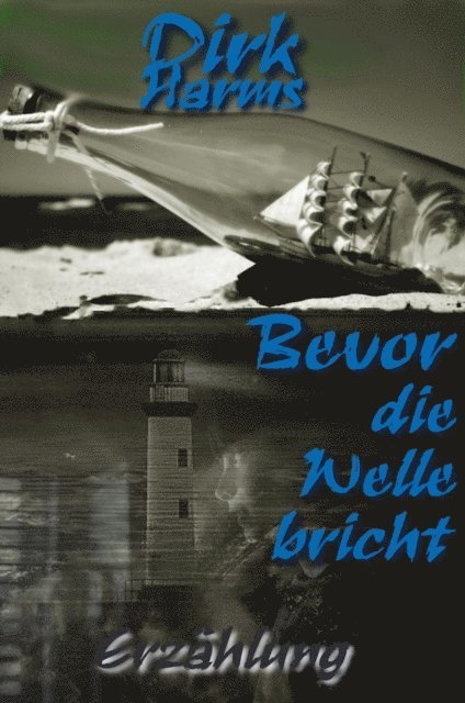 Dirk Harms - Bevor die Welle bricht, E-bok