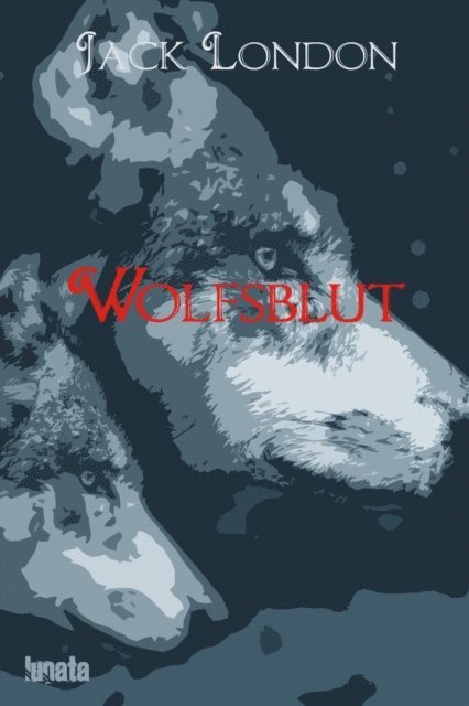 Jack London - Wolfsblut, E-bok
