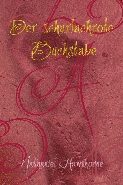 Nathaniel Hawthorne - Der scharlachrote Buchstabe, E-bok