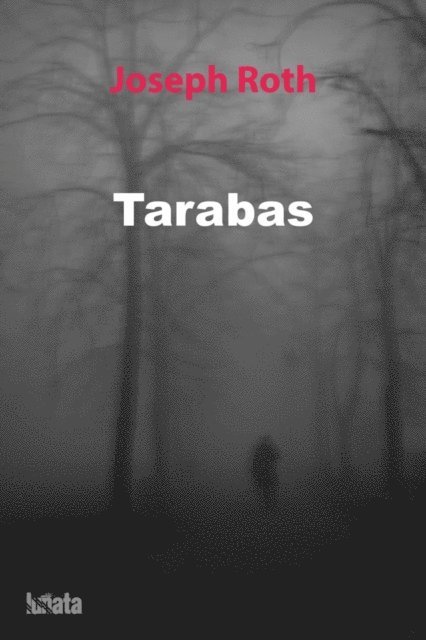 Joseph Roth - Tarabas, E-bok