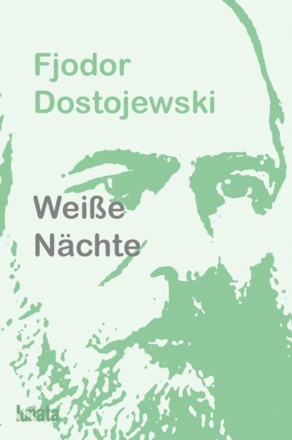 Fjodor Dostojewski - Weiße Nächte, E-bok