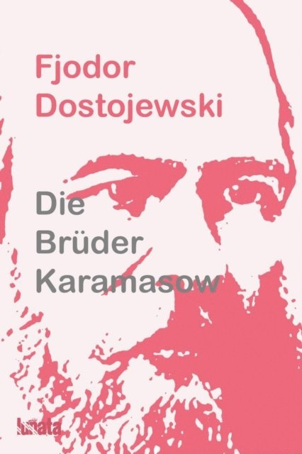 Fjodor Dostojewski - Die Brüder Karamasow, E-bok