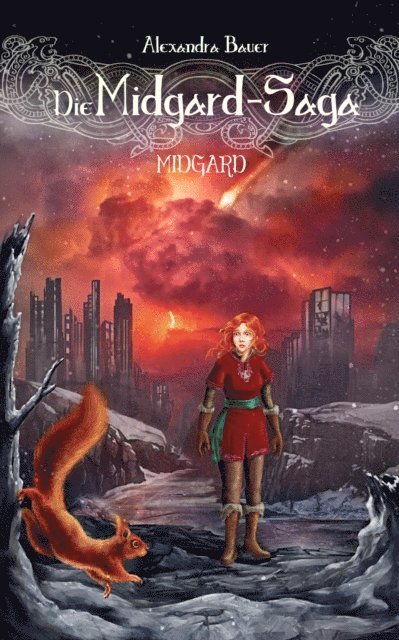 Alexandra Bauer - Die Midgard-Saga - Midgard, E-bok