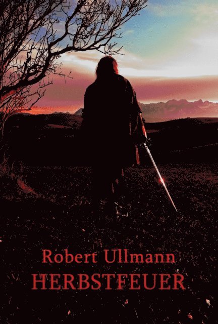 Robert Ullmann - Herbstfeuer, E-bok. Tillgänglighet: Lägg i varukorg