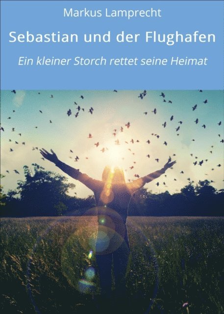 Markus Lamprecht - Sebastian und der Flughafen, E-bok