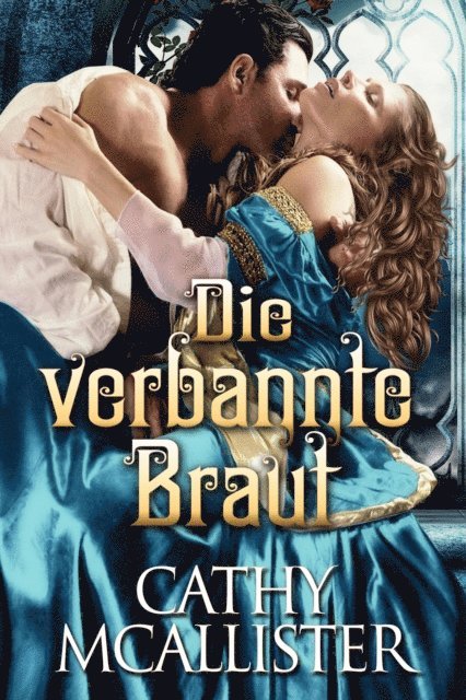 Cathy McAllister - Die verbannte Braut, E-bok