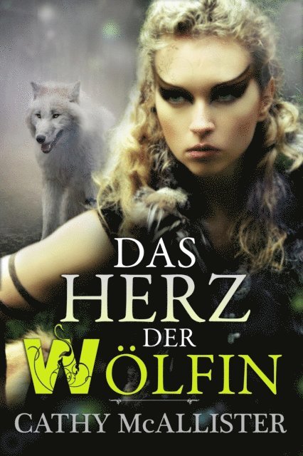 Cathy McAllister - Das Herz der Wölfin, E-bok