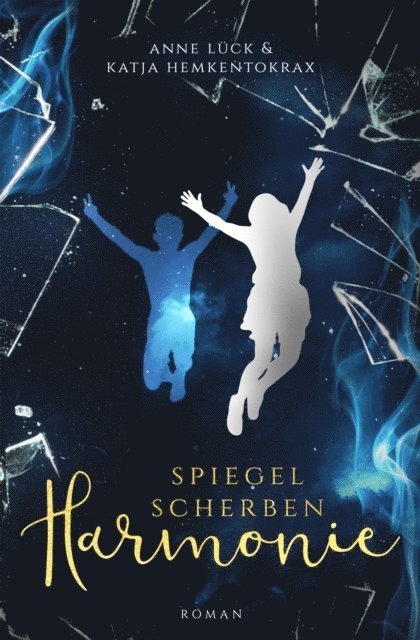 Katja Hemkentokrax - Spiegelscherbenharmonie, E-bok