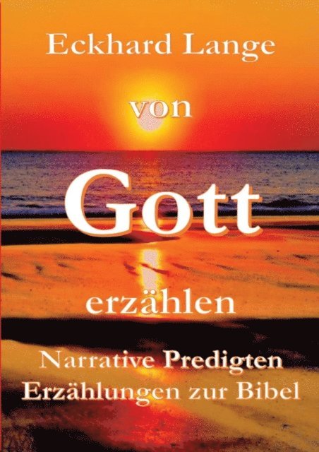 Eckhard Lange - Von Gott erzählen, E-bok