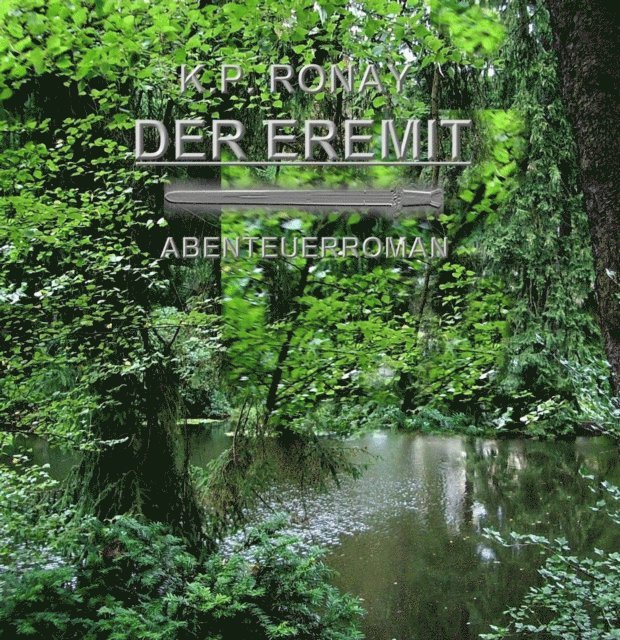 K. Ronay - DER EREMIT, E-bok