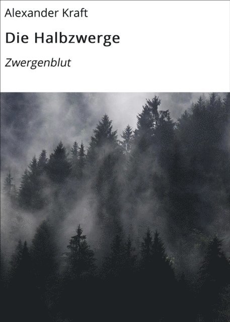 Alexander Kraft - Die Halbzwerge, E-bok