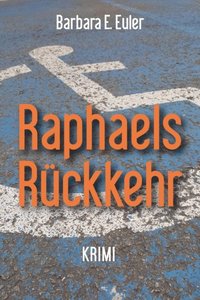 Raphaels Ruckkehr